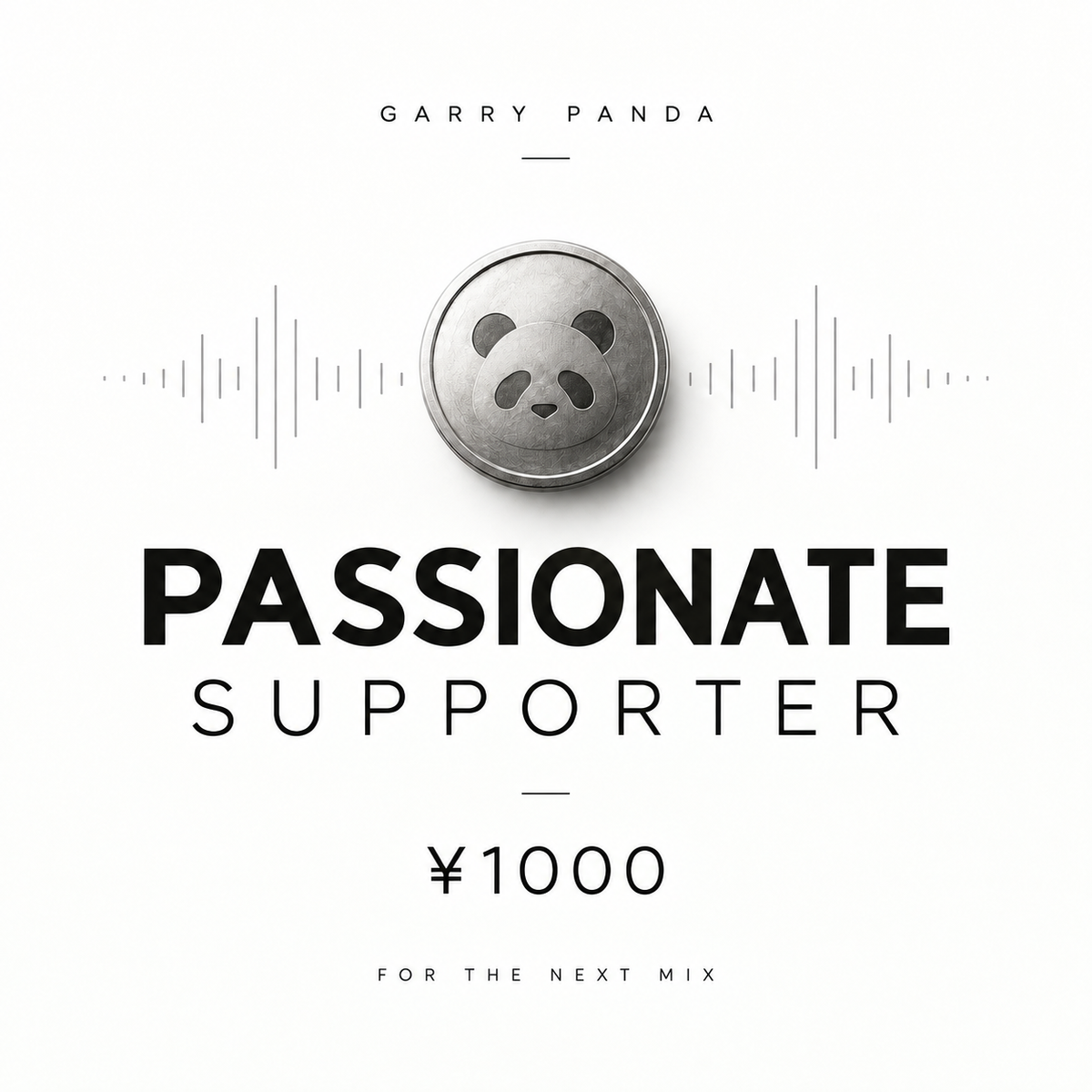 SUPPORT THE NEXT MIX｜Garry Panda Production